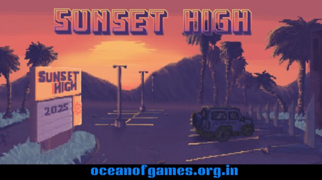 Sunset High Free Download