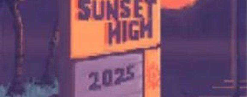 Sunset High Free Download
