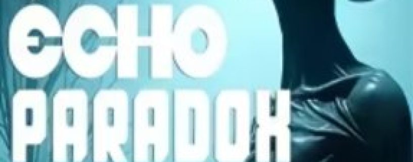 The Echo Paradox Free Download
