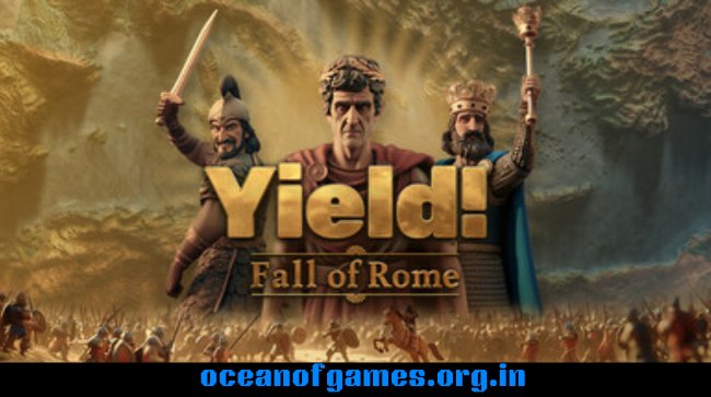 Yield Fall of Rome Free Download