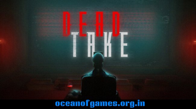 Dead Take Free Download