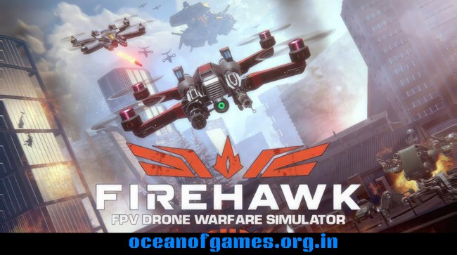 Firehawk FPV Drone Warfare Simulator Free Download