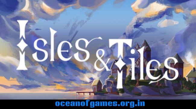 Isles & Tiles Free Download