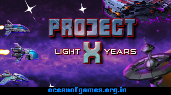 Project X Light Years Free Download