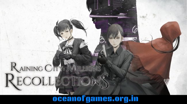 Raining City Millions Recollections Free Download