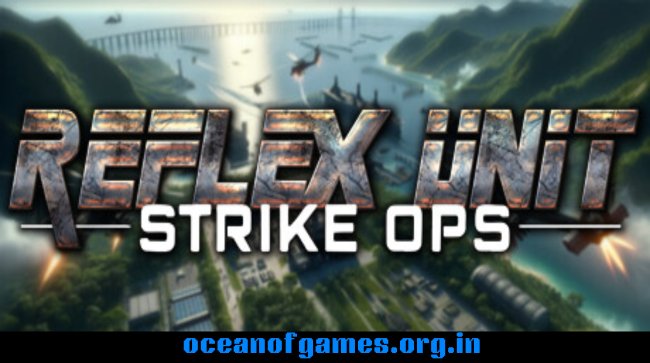 Reflex Unit Strike Ops Free Download