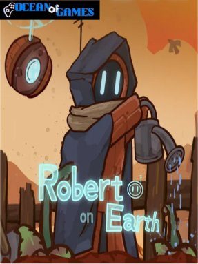 Robert on Earth Free Download
