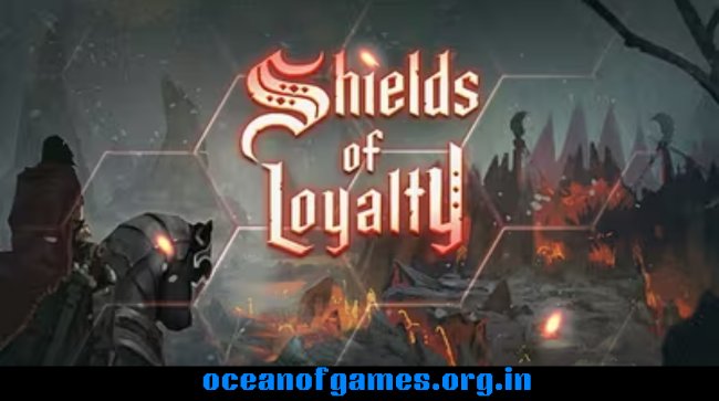 Shields of Loyalty Free Download