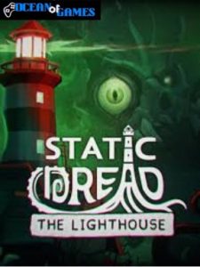 Static Dread The Lighthouse ocean of games