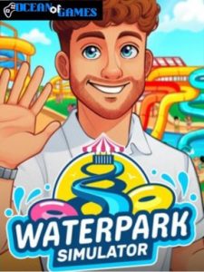 Waterpark Simulator ocean of games