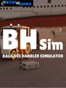 Baggage Handler Simulator ocean of games