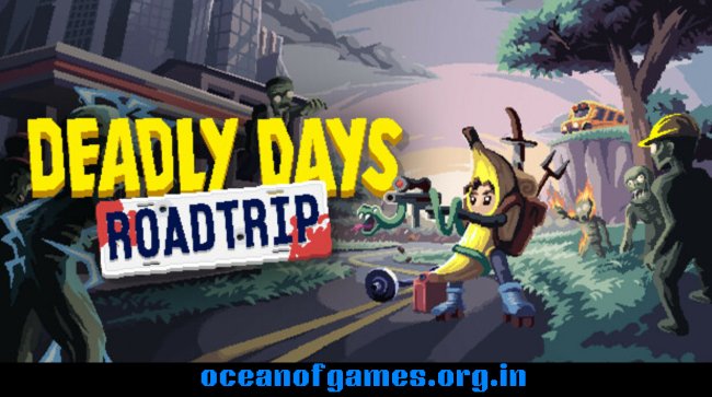 Deadly Days Roadtrip Free Download