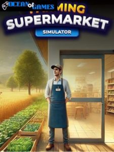 Farming and Supermarket Simulator ocean of games