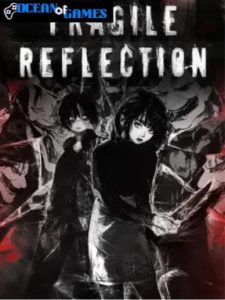 Fragile Reflection ocean of games