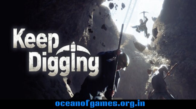 Keep Digging Free Download