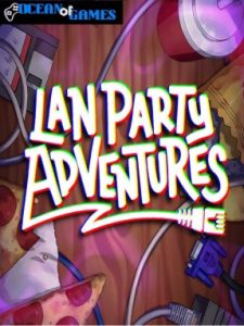 LAN Party Adventures ocean of games