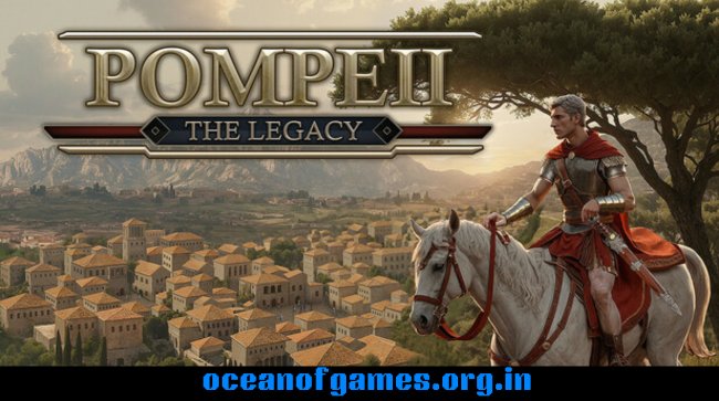 Pompeii The Legacy Free Download