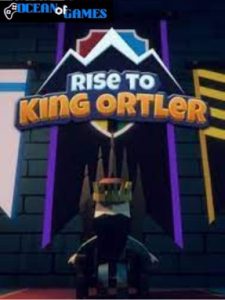 Rise to King Ortler ocean of games