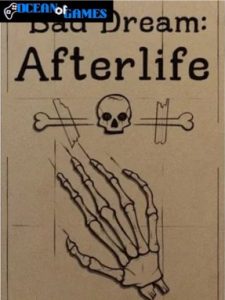 Bad Dream Afterlife ocean of games