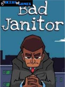 Bad Janitor ocean of games