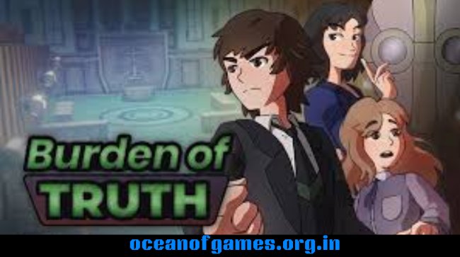 Burden of Truth Free Download
