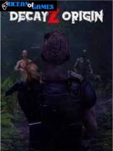 DecayZ Origin ocean of games