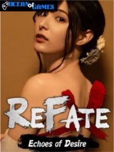 Refate Echoes of Desire ocean of games