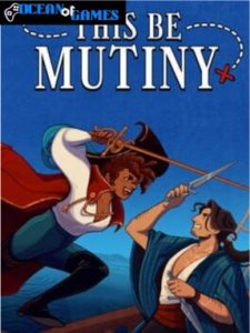 This Be Mutiny ocean of games