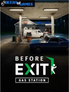 Before Exit Gas Station ocean of games