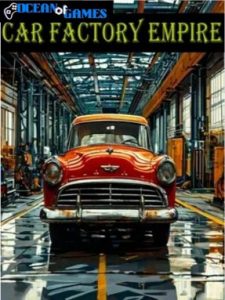Car Factory Empire ocean of games