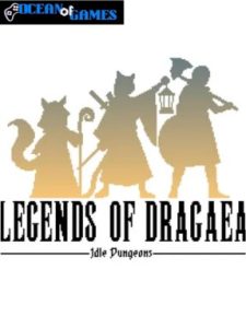 Legends of Dragaea Idle Dungeons ocean of games