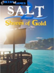 Salt 2 Shores of Gold ocean of games