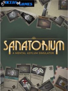 Sanatorium - A Mental Asylum Simulator ocean of games
