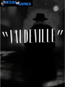 Vaudeville ocean of games