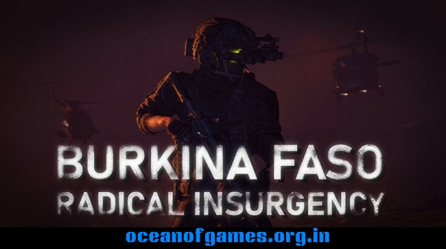 Burkina Faso Radical Insurgency Free Download
