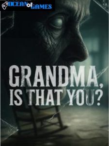 Grandma, Is That You ocean of games