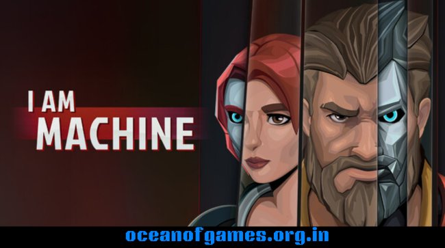 I Am Machine Free Download