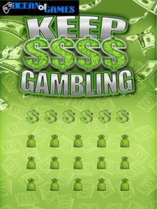 KEEP GAMBLING ocean of games