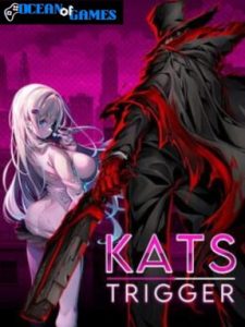 Kats Trigger ocean of games