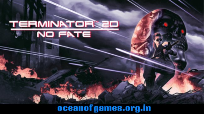 Terminator 2D NO FATE Free Download