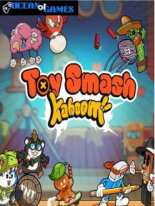 Toy Smash Kaboom ocean of games