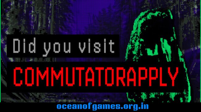 Did you visit CommutatorApply Free Download