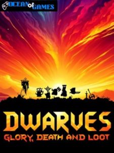 Dwarves Glory, Death and Loot ocean of games