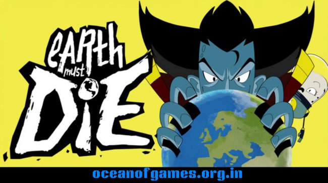Earth Must Die Free Download