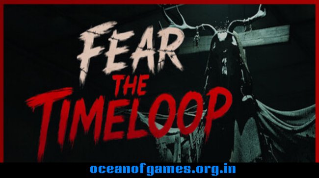 Fear The Timeloop Free Download