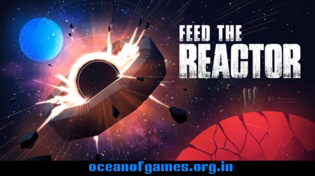 Feed the Reactor Free Download
