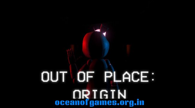 Out of Place Origin Free Download