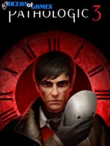 Pathologic 3 ocean of games