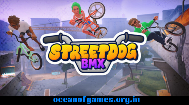 Streetdog BMX Free Download