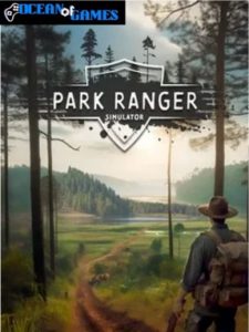 Park Ranger Simulator ocean of games